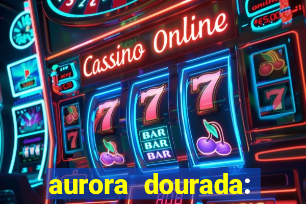 aurora dourada: retorno pdf